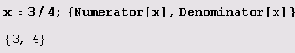    :  Numerator  Denominator 